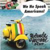Yolanda Be Cool & DCUP - We No Speak Americano! (2010) [FLAC (tracks + .cue)]