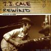 J J Cale - Rewind (2007) [WV (image + .cue)]
