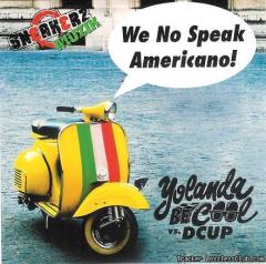 Yolanda Be Cool & DCUP - We No Speak Americano! (2010) [FLAC (tracks + .cue)](�������� ��� ��������� ������� �����������)