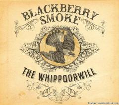 Blackberry Smoke - The Whippoorwill (2012) [FLAC (tracks + .cue)](�������� ��� ��������� ������� �����������)